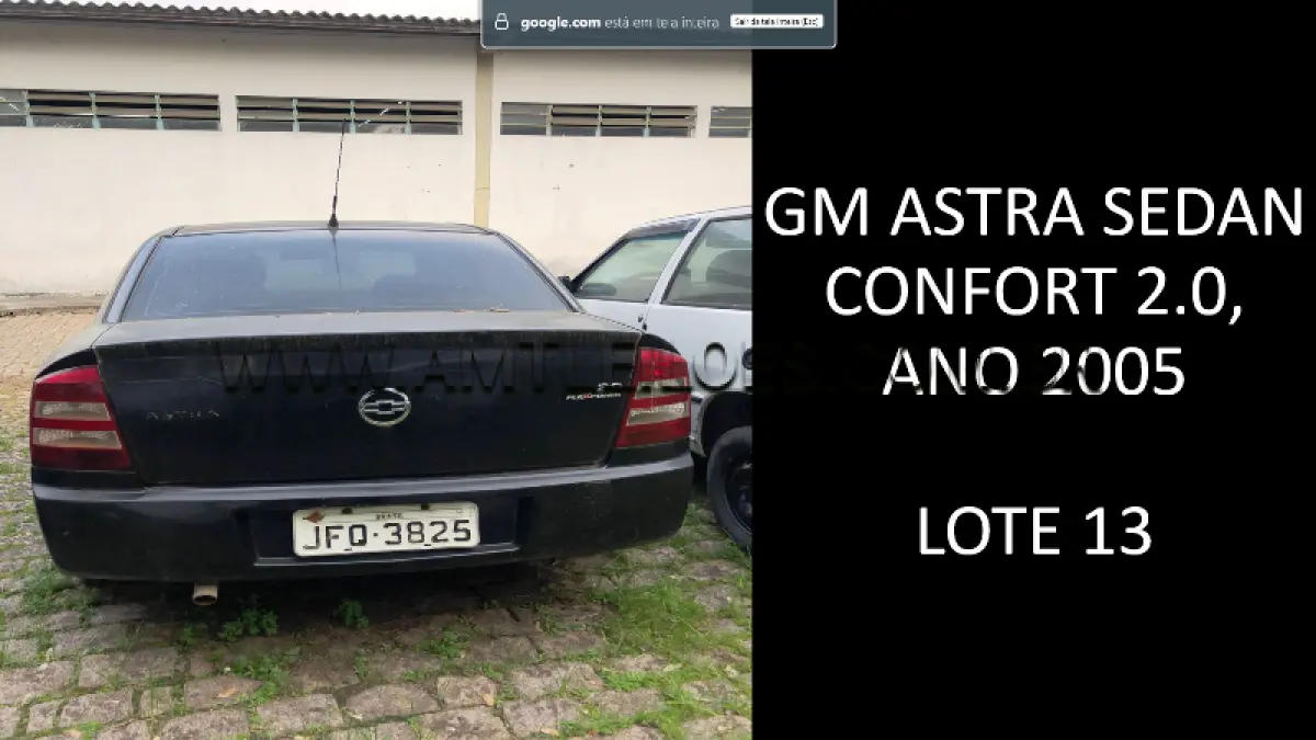 LOTE 013 - MARCA/MODELO: GM ASTRA SEDAN CONFORT 2.0, ANO: 2005.