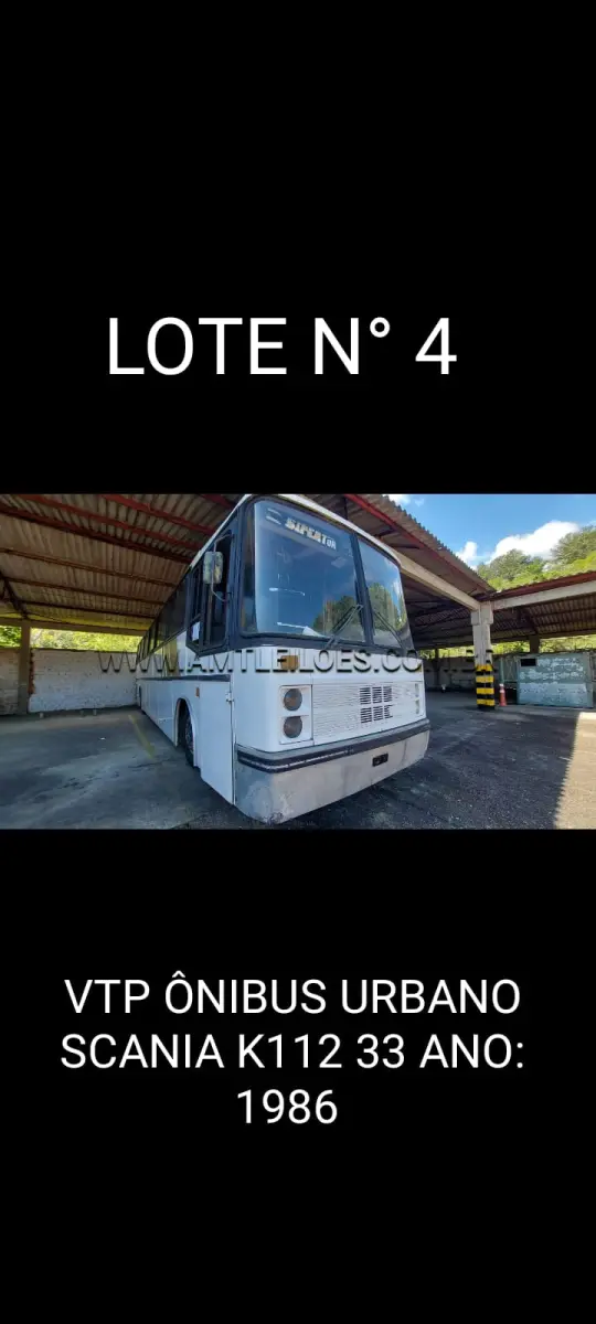LOTE 004 - MARCA/MODELO: VTP ÔNIBUS URBANO SCANIA/ K112 33; ANO: 1986; CHASSI: 9BSKC4X2BG3455209; PLACA: CXA 2123; Nº MOTOR: 3051615; RENAVAM: *00245312145;