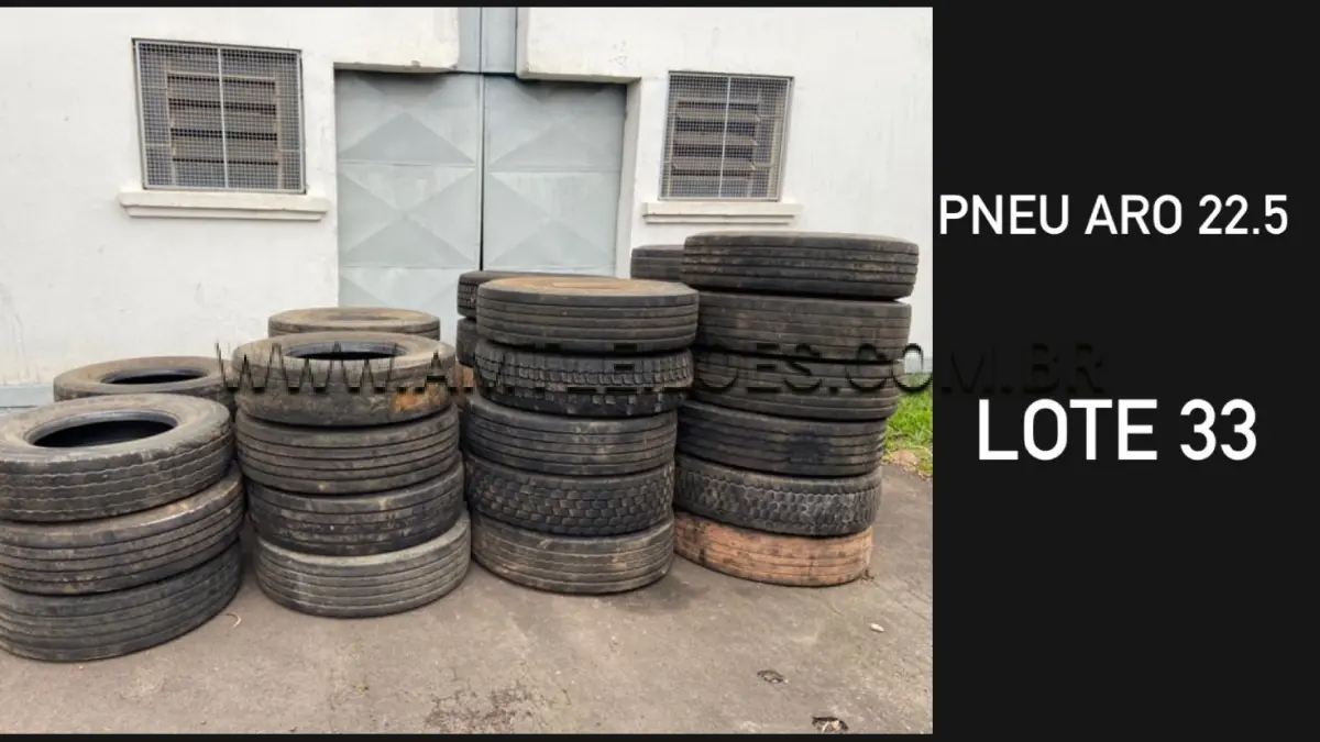 LOTE 033 - MARCA/MODELO: PNEU ARO 22,5 30 unidades